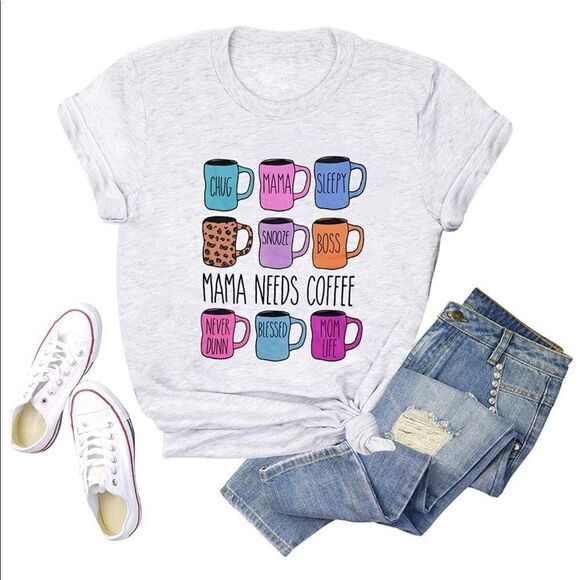 Tops - Women’s Graphic tee.”Mama Needs Coffee” size small